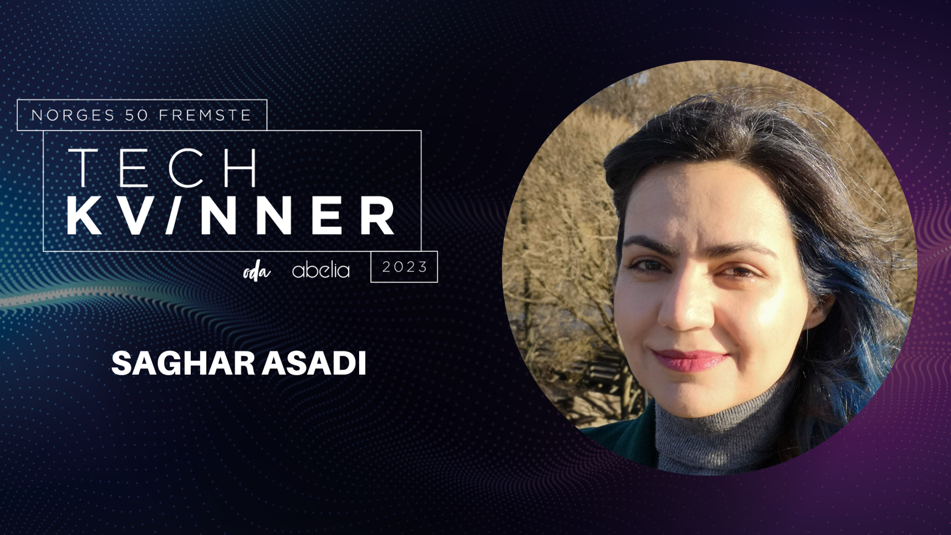 Saghar Asadi - top 50 women in tech 2023